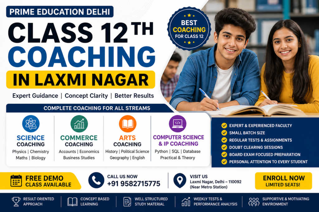 class 12th coaching in laxmi nagar near me